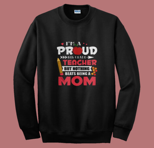 6th Grade Teacher Summer Sweatshirt