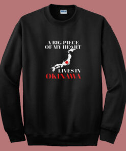 A Big Part Of My Heart Lives In Okinawa Summer Sweatshirt