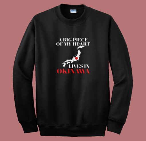 A Big Part Of My Heart Lives In Okinawa Summer Sweatshirt