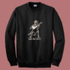 A Dead Legends Why Me Lord Summer Sweatshirt