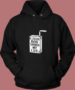 A Juice Box Saved My Life Vintage Hoodie