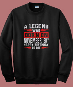 A Legend Was Born On November Summer Sweatshirt