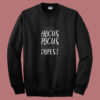 Ain’t No Hocus Pocus Summer Sweatshirt