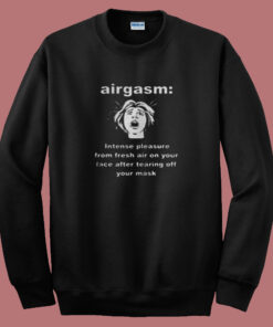 Airgasm Funny Mask Freedom Summer Sweatshirt