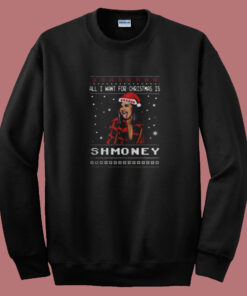 All I Want For Christmas Is Shmoney Summer Sweatshirt