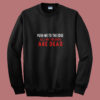 All My Friends Are Dead Lil Uzi Vert Summer Sweatshirt