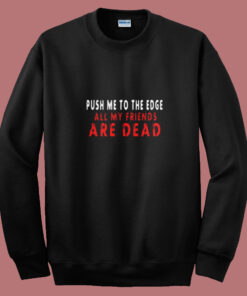 All My Friends Are Dead Lil Uzi Vert Summer Sweatshirt