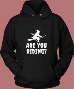 Are You Riding Vintage Hoodie