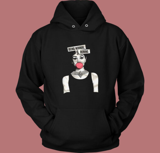 Audrey Hepburn Normal Is Boring Vintage Hoodie