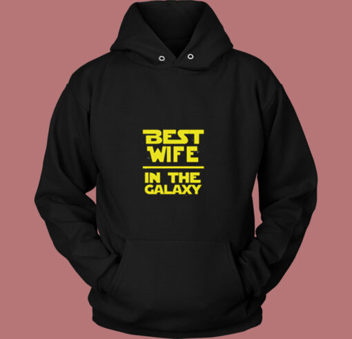 Best Wife In The Galaxy Star Wars Vintage Hoodie