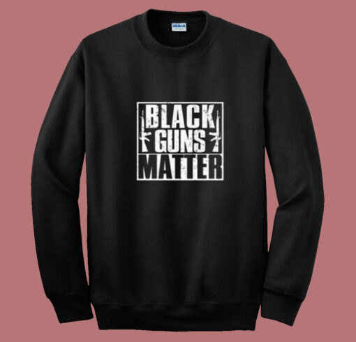 Black Guns Matter Summer Sweatshirt