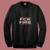 Cal Fire California Fck Fire Summer Sweatshirt