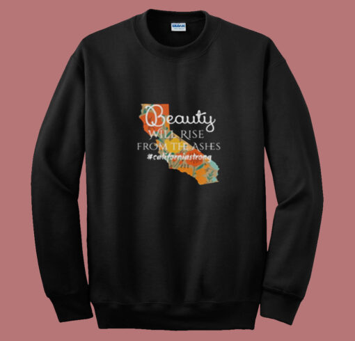 California Strong Northern California Fire Summer Sweatshirt