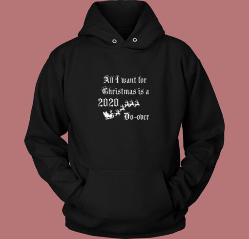 Christmas 2020 Do Over Holiday Humor Wishlist Vintage Hoodie