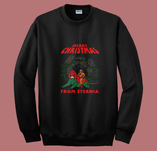 Christmas From Eternia Masters Universe Summer Sweatshirt