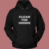 Clean The Hoods Quote Vintage Hoodie