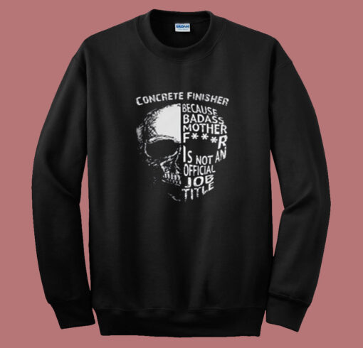 Concrete Finisher Summer Sweatshirt