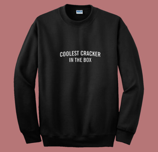 Coolest Cracker In The Box Summer Sweatshirt