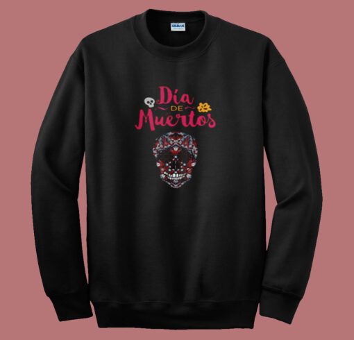 Day Of Dead Dia De Muertos Sugar Skull Summer Sweatshirt