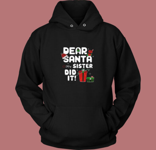 Dear Santa My Sister Did It Christmas Vintage Hoodie