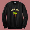 Dill Doe Summer Sweatshirt