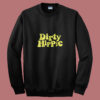 Dirty Hippie For Hippies Graphic Summer Sweatshirt