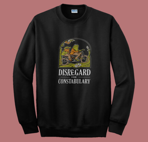 Disregard The Constabulary Summer Sweatshirt