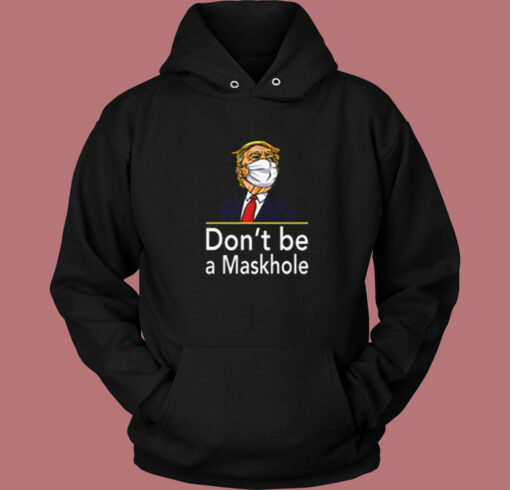 Don’t Be A Maskhole Vintage Hoodie