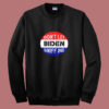 Dont Let Biden Sniff Me Summer Sweatshirt