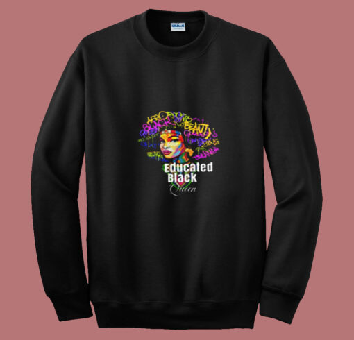 Educated Black Queen Melanin Summer Sweatshirt