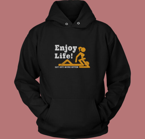 Enjoy Life Eat Out More Often Vintage Hoodie