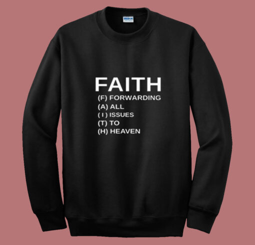 Faith Meaning Summer Sweatshirt