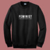 Feminist Summer Sweatshirt