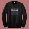 Fencing Lover Summer Sweatshirt