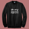Fofty Vanderpump Rules Summer Sweatshirt