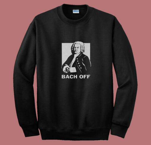 Funny Johann Sebastian Bach Pun Summer Sweatshirt