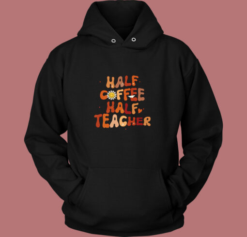 Half Coffee Half Teacher Vintage Hoodie