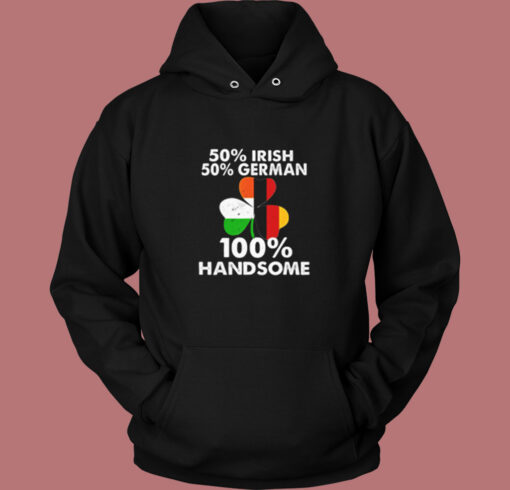 Half Irish Half German Handsome Vintage Hoodie