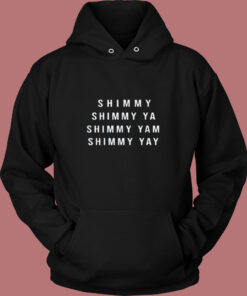 Hip Hop Old School Street Wear Shimmy Shimmy Ya Vintage Hoodie