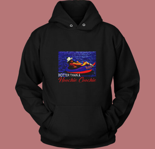 Hotter Than A Hoochie Choochie Vintage Hoodie