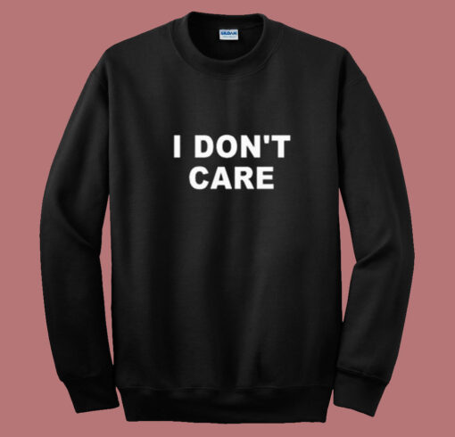 I Don't Care Summer Sweatshirt