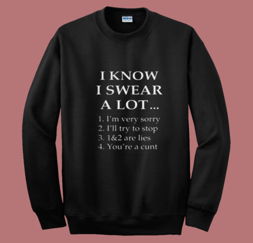 I Know I Swear A Lot Summer Sweatshirt