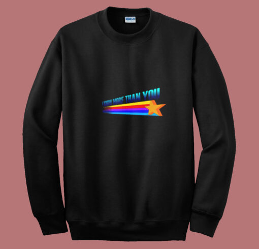 I Know More Than You Summer Sweatshirt