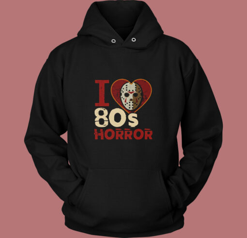 I Love 80s Horror Jason Voorhees Halloween Vintage Hoodie