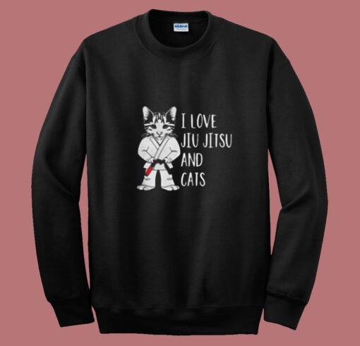 I Love Jiu Jitsu And Cats Summer Sweatshirt