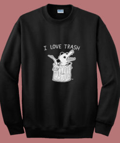 I Love Trash Possum Summer Sweatshirt