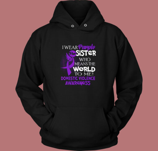 I Wear Purple For My Sister Domestic Violence Vintage Hoodie