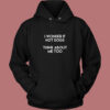 I Wonder If Hot Dogs Think About Me Too Vintage Hoodie