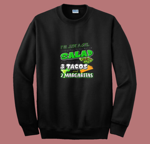 I’m Just A Girl Standing In Front Of A Salad Summer Sweatshirt