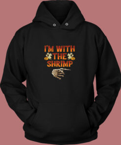 I’m With The Shrimp Vintage Hoodie